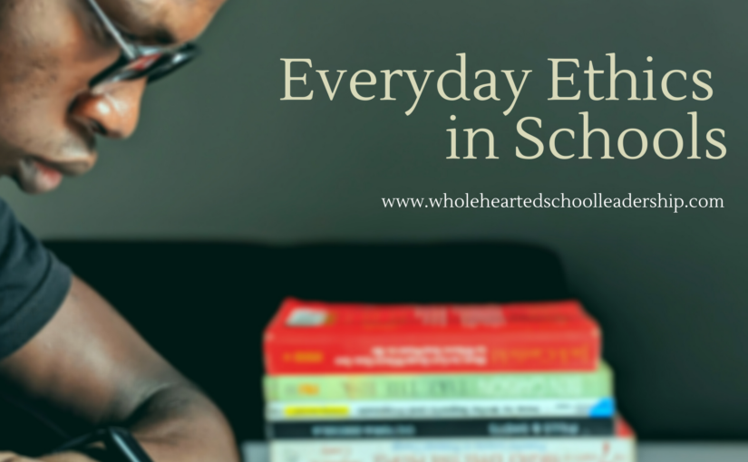 Everyday Ethics in Schools